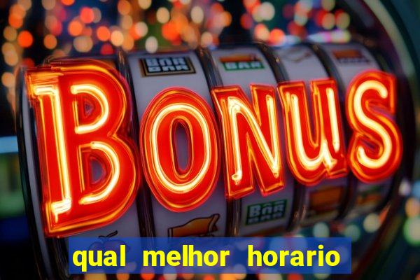 qual melhor horario para jogar big bass bonanza